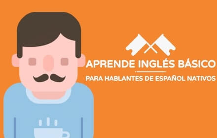 Learn English for Spanish Native Speakers